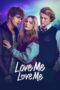 Film Love Me Love Me 2026 Nonton film Love Me Love Me (2026) - Pusatmovie21