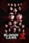 Bloody Game X (2026)